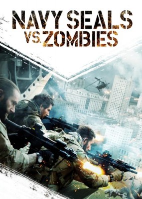     / Navy SEALs vs. Zombies (2015) HDRip