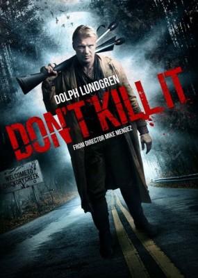    / Don't Kill It (2016) HDRip / BDRip