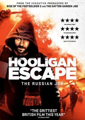  .   / Hooligan Escape The Russian Job (2018) WEB-DLRip / WEB-DL (720p)