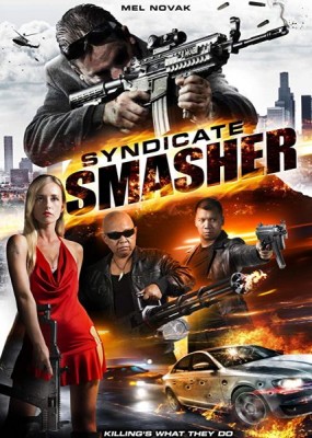   / Syndicate Smasher (2017) WEB-DLRip / WEB-DL (720p)