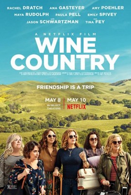   / Wine Country (2019) WEB-DLRip / WEB-DL (1080p)