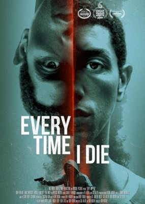  ,    /  Every Time I Die  (2019) WEB-DLRip / WEB-DL (720p)