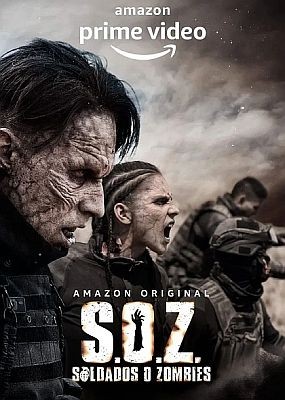 - / S.O.Z: Soldados o Zombies - 1  (2021) WEB-DLRip / WEB-DL (720p, 1080p)