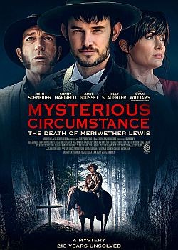  :    / Mysterious Circumstance, the Death of Meriwether Lewis (2022) WEB-DLRip / WEB-DL (1080p)