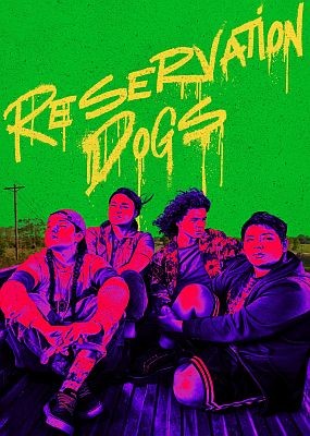 Псы резервации / Reservation Dogs - 3 сезон (2023) WEB-DLRip / WEB-DL (1080p)