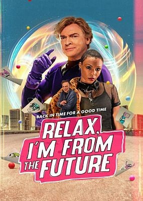 ,    / Relax, I'm from the Future (2023) WEB-DLRip / WEB-DL (1080p)