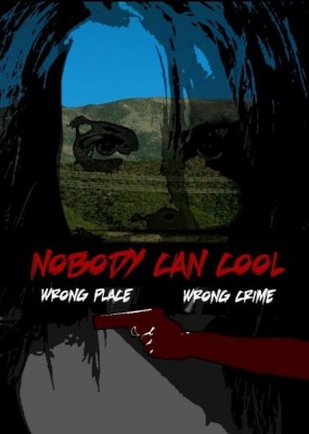     / Nobody Can Cool (2015) WEB-DLRip