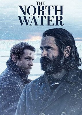 Северные воды / The North Water- 1 сезон (2021) WEB-DLRip / WEB-DL (720p, 1080p)