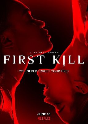   / First Kill - 1  (2022) WEB-DLRip