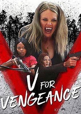 «V» значит Возмездие / V for Vengeance (2022) WEB-DLRip / WEB-DL (1080p)