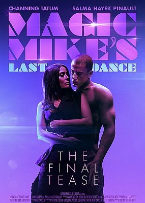Супер Майк: Последний танец / Magic Mike's Last Dance (2022) WEB-DLRip / WEB-DL (1080p)