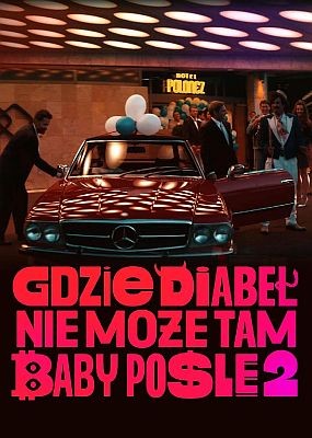    ,    2 / Gdzie diabel nie moze, tam baby posle 2 (2023) WEB-DLRip / WEB-DL (1080p)