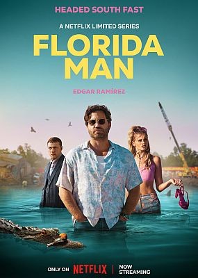 Человек из Флориды / Florida Man - 1 сезон (2023) WEB-DLRip