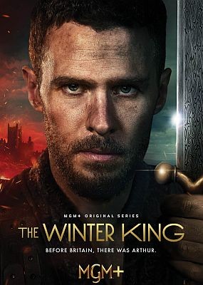 Зимний король / The Winter King - 1 сезон (2023) WEB-DLRip / WEB-DL (1080p)