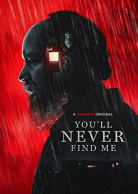   / You'll Never Find Me (2023) HDRip / BDRip (1080p)